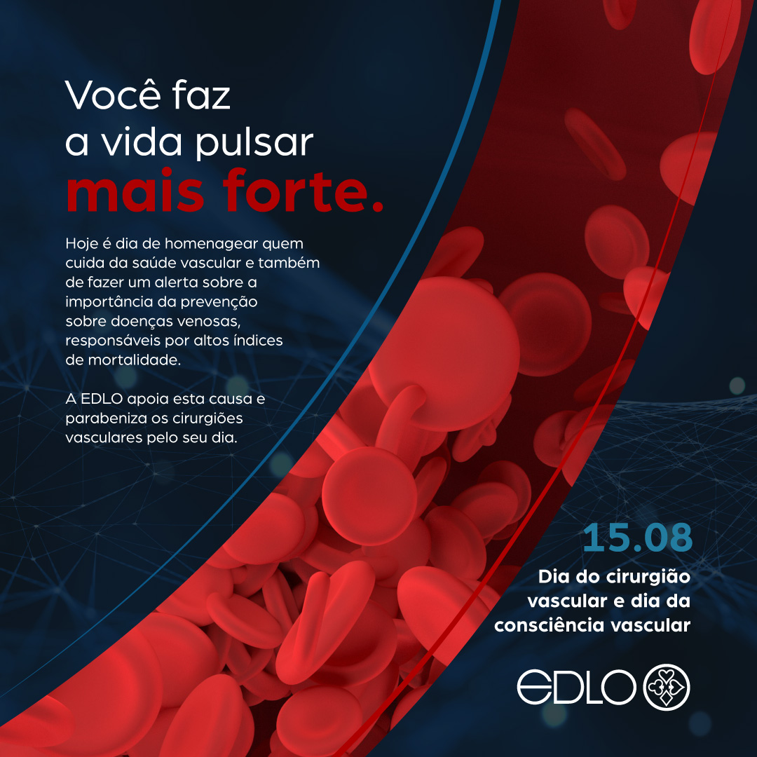 Dia do Cirurgião Vascular e Dia da Consciência Vascular