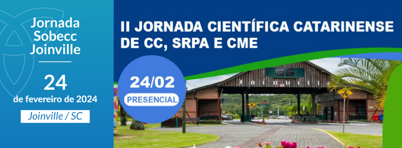 Jornada Sobecc Joinville (II Jornada Científica Catarinense de CC SRPA e CME)